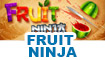 Giochi di Fruit Ninja